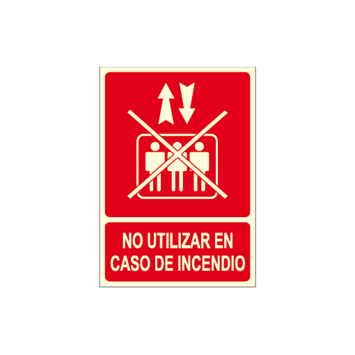 Cartel NO UTILIZAR EN CASO DE INCENDIO con logo ascensor tachado