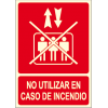 Cartel NO UTILIZAR EN CASO DE INCENDIO con logo ascensor tachado
